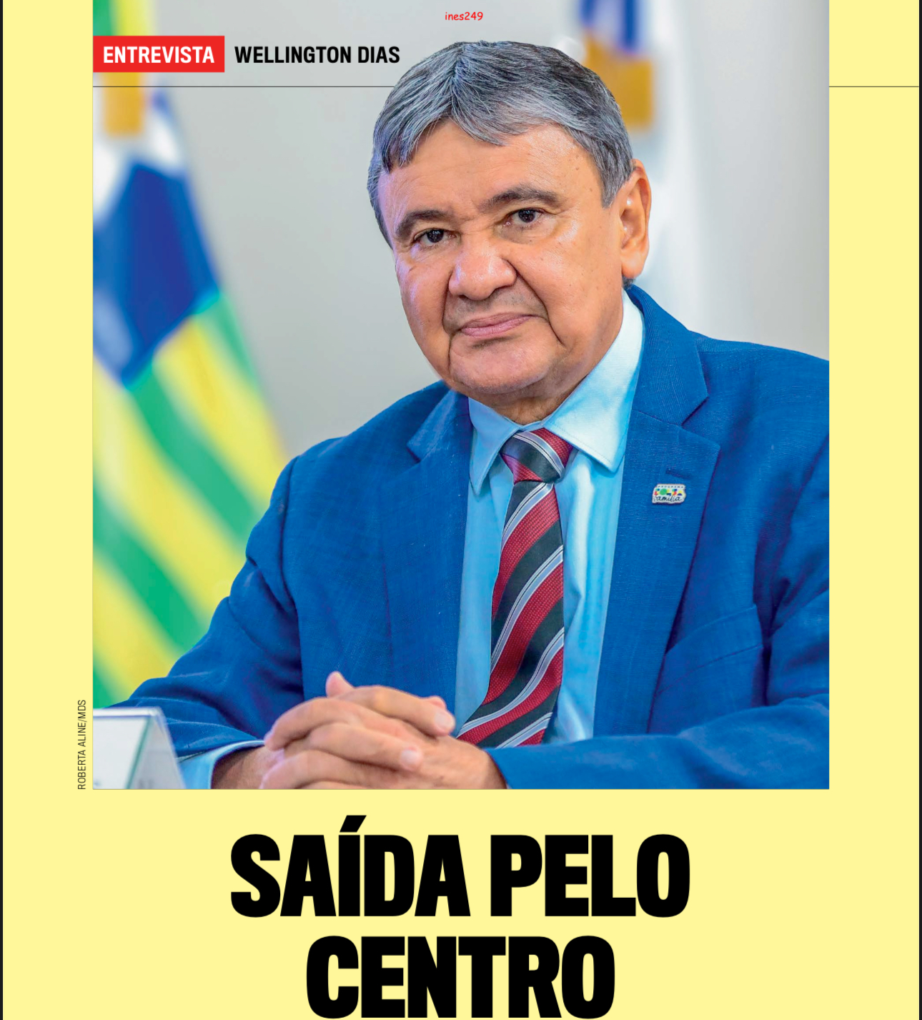 PÁGINAS AMARELAS: Confira na íntegra entrevista do Ministro Wellington Dias à revista VEJA
