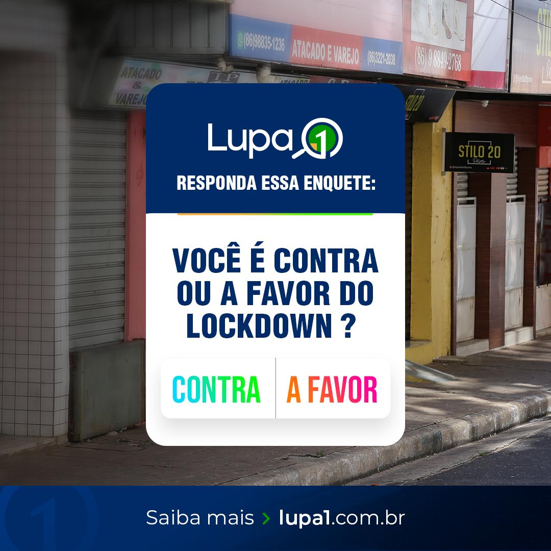 Enquete - Você é contra ou a favor do lockdown?