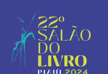Confira as novidades da 22º edição do Salão do Livro do Piauí