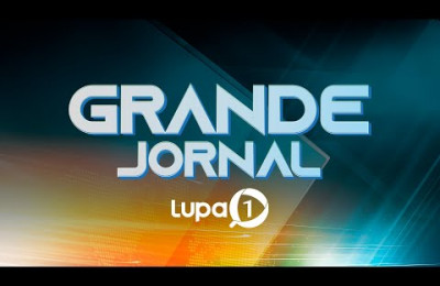 GRANDE JORNAL LUPA1 16 DE MAIO DE 2024