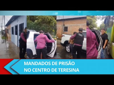 Polícia Civil cumpre quatro mandados de prisão no Centro de Teresina - Alô Lupa 1