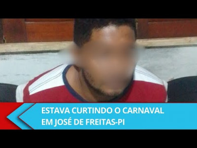 Foragido da justiça é preso durante o Zé Pereira em José de Freitas-PI - Alô Lupa 1