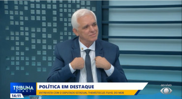 Themístocles avalia que pandemia foi fator principal para derrota do PSDB em Teresina