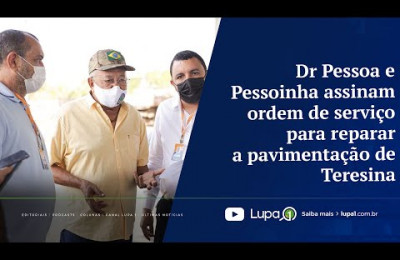 Dr. Pessoa assina ordem de serviço para intensificar reparo de ruas e avenidas de Teresina