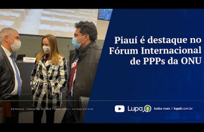 Piauí é destaque no Fórum Internacional de PPPs da ONU