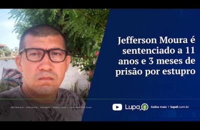 Jefferson Moura é sentenciado a 11 anos e 3 meses de prisão por estupro