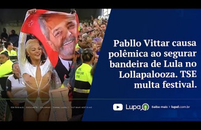 Pabllo Vittar causa polêmica ao segurar bandeira de Lula no Lollapalooza. TSE multa festival.