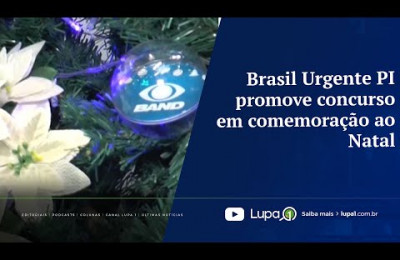 Brasil Urgente PI promove concurso em comemoração ao Natal