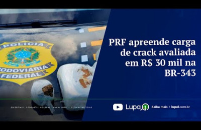 PRF apreende carga de crack avaliada em R$ 30 mil na BR 343