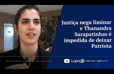 Justiça nega liminar e Thanandra Sarapatinhas é impedida de deixar Patriota