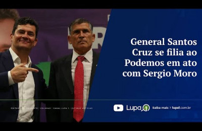 General Santos Cruz se filia ao Podemos em ato com Sergio Moro